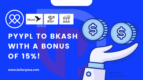 Exchange Pyypl to Bkash with a Bonus of 15%!