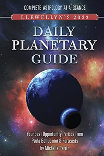 ~Download~ (PDF) Llewellyn's 2023 Daily Planetary Guide: Complete Astrology At-A-Glance (Llewellyn'