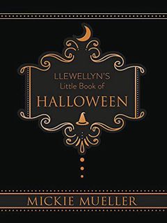 Access EBOOK EPUB KINDLE PDF Llewellyn's Little Book of Halloween (Llewellyn's Little Books, 6) by