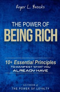 [download]_p.d.f The Power of Being Rich  10+ Essential Principles to Manifest What You Already Ha