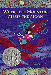 GET EBOOK EPUB KINDLE PDF Where the Mountain Meets the Moon by  Grace Lin 📕