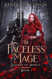 [Read] EBOOK EPUB KINDLE PDF The Faceless Mage (Legends of Abreia Book 1) by  Kenley Davidson 🖋️