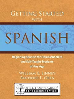 ~Read~ (PDF) Getting Started with Spanish: Beginning Spanish for Homeschoolers and Self-Taught Stud