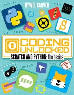 VIEW [EBOOK EPUB KINDLE PDF] Scratch and Python: the basics (Coding Unlocked) by unknown 📥