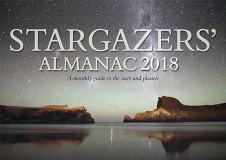 ~Read~ (PDF) Stargazers' Almanac 2018: A Monthly Guide to the Stars and Planets BY :  Bob Mizon (Au