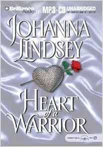[ACCESS] EPUB KINDLE PDF EBOOK Heart of a Warrior (Ly-san-ter Series, 3) by Johanna Lindsey,Laural M
