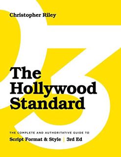 [GET] [EPUB KINDLE PDF EBOOK] The Hollywood Standard - Third Edition by  Christopher Riley 🖌️