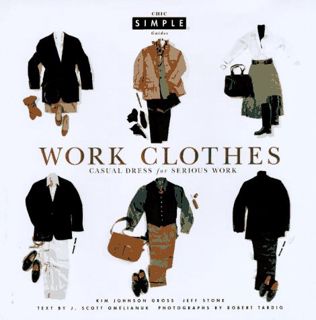 [ACCESS] [EBOOK EPUB KINDLE PDF] Work Clothes (Chic Simple): Casual Dress for Serious Work (Chic Sim