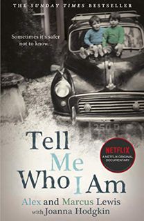 [VIEW] EBOOK EPUB KINDLE PDF Tell Me Who I Am: The Story Behind the Netflix Documentary by  Alex Lew