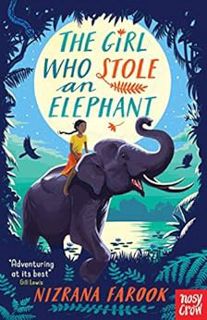GET [KINDLE PDF EBOOK EPUB] The Girl Who Stole An Elephant by Nizrana Farook ☑️