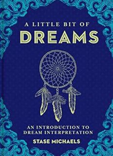 [Get] [KINDLE PDF EBOOK EPUB] A Little Bit of Dreams: An Introduction to Dream Interpretation (Littl