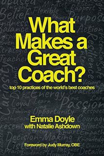 [VIEW] [PDF EBOOK EPUB KINDLE] What Makes a Great Coach?: Top 10 Practices of the World’s Best Coach