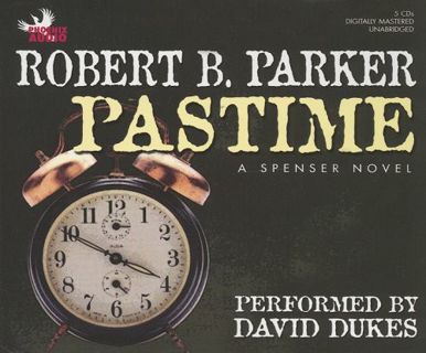 [VIEW] [PDF EBOOK EPUB KINDLE] Pastime by  Robert B Parker &  David Dukes 📄