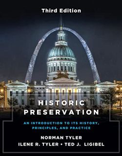 Read [PDF EBOOK EPUB KINDLE] Historic Preservation, Third Edition: An Introduction to Its History, P