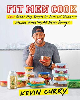 [ACCESS] [PDF EBOOK EPUB KINDLE] Fit Men Cook: 100+ Meal Prep Recipes for Men and Women―Always #Heal