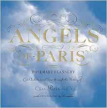 READ KINDLE PDF EBOOK EPUB Angels of Paris: An Architectural Tour Through the History of Paris by Ro