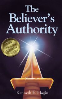 GET EPUB KINDLE PDF EBOOK The Believer's Authority by  Kenneth E. Hagin &  Kenneth W Hagin 🗸