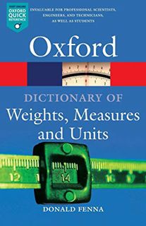 READ KINDLE PDF EBOOK EPUB A Dictionary of Weights, Measures, and Units (Oxford Quick Reference) by