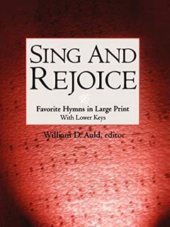 GET KINDLE PDF EBOOK EPUB Sing and Rejoice: Favorite Hymns in Large Print (Favourite Hymns in Large