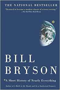 [GET] [KINDLE PDF EBOOK EPUB] A Short History of Nearly Everything by Bill Bryson 📙