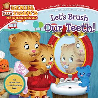 [View] [EPUB KINDLE PDF EBOOK] Let's Brush Our Teeth! (Daniel Tiger's Neighborhood) by  Alexandra Ca