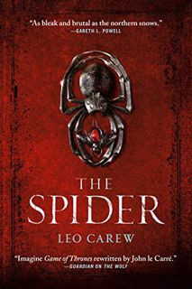 [ACCESS] PDF EBOOK EPUB KINDLE The Spider (Under the Northern Sky Book 2) by  Leo Carew 📖