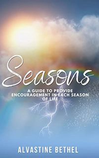 ACCESS EPUB KINDLE PDF EBOOK Seasons: A Guide To Provide Encouragement In Each Season Of Life by  Al