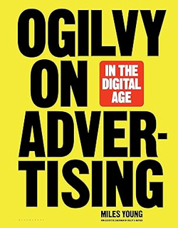 Download ⚡️ [PDF] Ogilvy on Advertising in the Digital Age Full Books