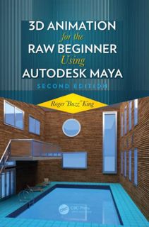 [Get] [KINDLE PDF EBOOK EPUB] 3D Animation for the Raw Beginner Using Autodesk Maya 2e by  Roger Kin
