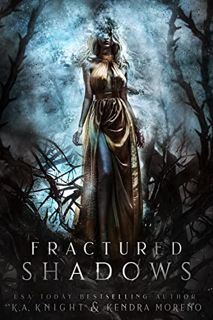 Get [KINDLE PDF EBOOK EPUB] Fractured Shadows by  K.A Knight &  Kendra Moreno 📰