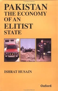 READ DOWNLOAD@ Pakistan: The Economy of an Elitist State Written  Ishrat Husain (Author)   Ishrat H