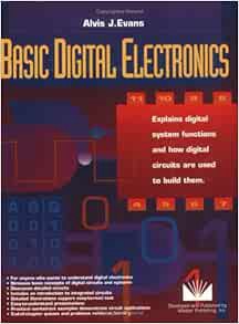 Read KINDLE PDF EBOOK EPUB Basic Digital Electronics: Explains digital systems functions and how dig