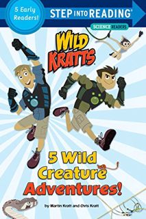 VIEW PDF EBOOK EPUB KINDLE 5 Wild Creature Adventures! (Wild Kratts) (Step into Reading) by  Chris K