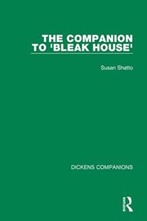VIEW EPUB KINDLE PDF EBOOK The Companion to 'Bleak House' (Dickens Companions) by  Susan Shatto 📒
