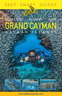 [ACCESS] [EPUB KINDLE PDF EBOOK] Reef Smart Guides Grand Cayman: (Best Diving Spots) by  Peter McDou