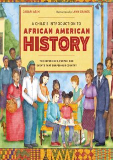 READ (eBook) A Child's Introduction to African American History: The Experiences, People,