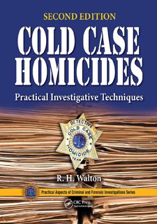(Book) READ PDF: Cold Case Homicides: Practical Investigative Techniques, Second Edition