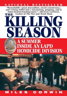 (Book) READ PDF: The Killing Season: A Summer Inside an LAPD Homicide Division