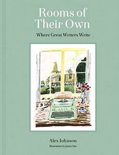 [Read] EBOOK EPUB KINDLE PDF Rooms of Their Own: Where Great Writers Write by  Alex Johnson &  James