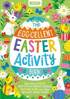 Read KINDLE PDF EBOOK EPUB The Egg-cellent Easter Activity Book: Choc-full of mazes, spot-the-differ