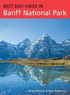 GET [EPUB KINDLE PDF EBOOK] Best Day Hikes in Banff National Park by  Brian Patton 💓