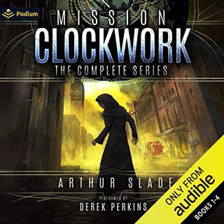 [Access] EBOOK EPUB KINDLE PDF Mission Clockwork: The Complete Series: Mission Clockwork, Books 1-4