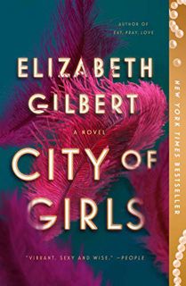 [Read] [PDF EBOOK EPUB KINDLE] City of Girls: A Novel by  Elizabeth Gilbert 💖