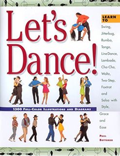 Get PDF EBOOK EPUB KINDLE Let's Dance: Learn to Swing, Foxtrot, Rumba, Tango, Line Dance, Lambada, C