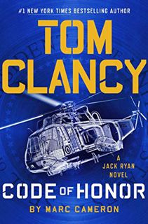 Access [PDF EBOOK EPUB KINDLE] Tom Clancy Code of Honor (A Jack Ryan Novel Book 19) by  Marc Cameron