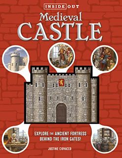 [Read] EBOOK EPUB KINDLE PDF Inside Out Medieval Castle: Explore the Ancient Fortress Behind the Iro