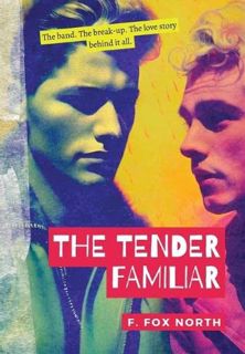 Read KINDLE PDF EBOOK EPUB The Tender Familiar by  F Fox North 📙