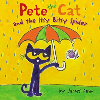 View [EBOOK EPUB KINDLE PDF] Pete the Cat and the Itsy Bitsy Spider by  James Dean,Kimberly Dean,Jam