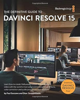 [DOWNLOAD] ⚡️ (PDF) The Definitive Guide to DaVinci Resolve 15: Editing, Color, Audio, and Effects (