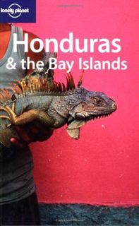 [Access] [EPUB KINDLE PDF EBOOK] Lonely Planet Honduras & the Bay Islands (Country Guide) by  Gary C